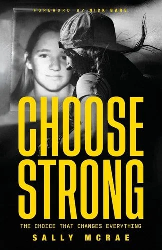Book cover: Choose Strong The Choice that Changes Everything by Sally McRae