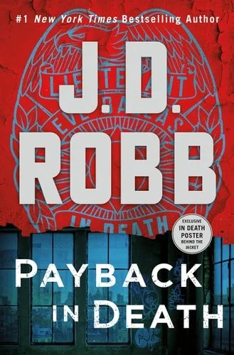 Book cover: Payback in Death An Eve Dallas Novel by J. D. Robb