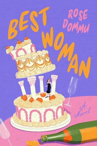 Book cover: Best Woman A Novel by Rose Dommu