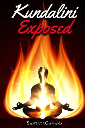 Book cover: Kundalini Exposed Disclosing the Cosmic Mystery of Kundalini. The Ultimate Guide to Kundalini Yoga, Kundalini Awakening, Rising, and Reposing on Its Hidden Throne. by SantataGamana