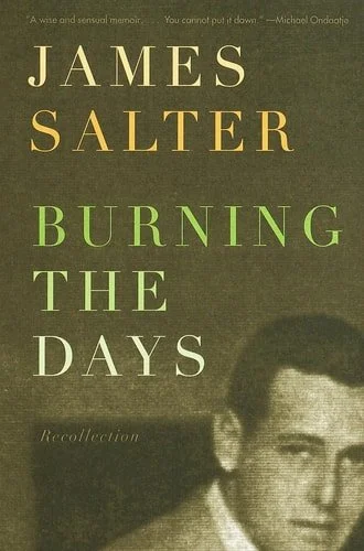 Book cover: Burning the Days: Recollection by James Salter