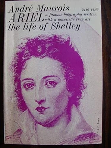 Book cover: Ariel the Life of Shelley by Andre Maurois