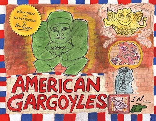 Book cover: American Gargoyles Save the Wentworth by Neil Cohen
