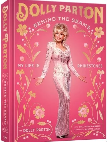 Book cover: Behind the Seams: My Life in Rhinestones by Dolly Parton