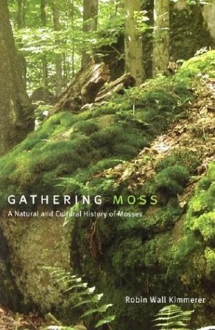 Book cover: Gathering Moss: A Natural and Cultural History of Mosses by Robin Wall Kimmerer