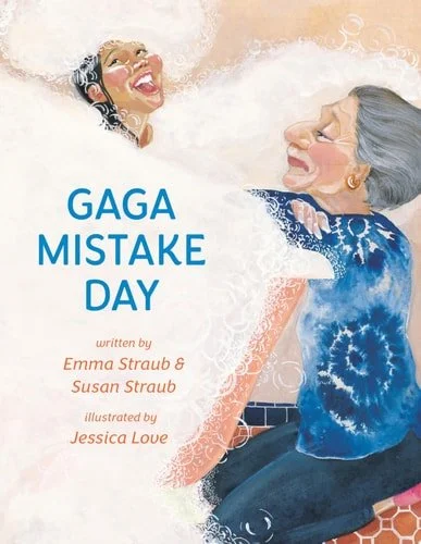 Book cover: Gaga Mistake Day by Emma Straub; Susan Straub