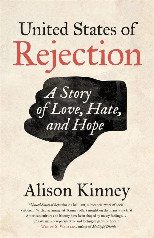 United States of Rejection: A Story of Love, Hate, and Hope by Alison Kinney