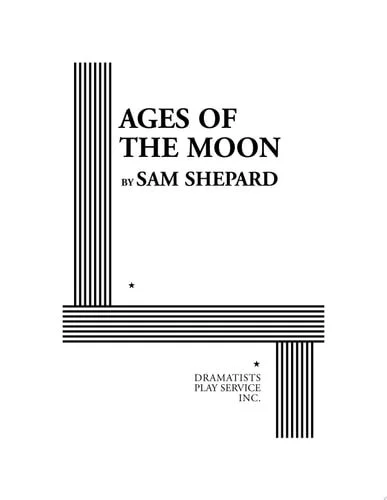 Book cover: Ages of the Moon by Sam Shepard