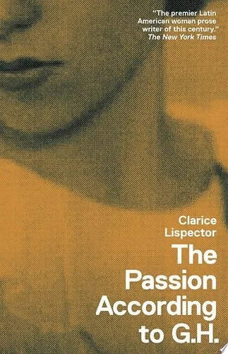 Book cover: The Passion According to G.H. (New Directions Books) by Clarice Lispector