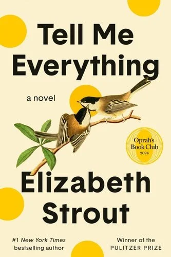 Book cover: Tell Me Everything: A Novel (Amgash, 5) by Elizabeth Strout