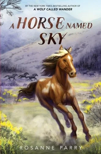 Book cover: A Horse Named Sky (A Voice of the Wilderness Novel) by Rosanne Parry
