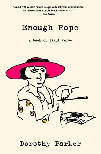 Book cover: Enough Rope (Warbler Classics Annotated Edition) by Dorothy Parker