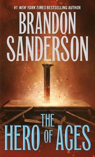 Book cover: The Hero of Ages: Book Three of Mistborn (The Mistborn Saga, 3) by Brandon Sanderson