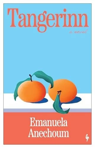 Book cover: Tangerinn by Emanuela Anechoum