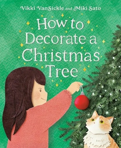 Book cover: How to Decorate a Christmas Tree by Vikki VanSickle