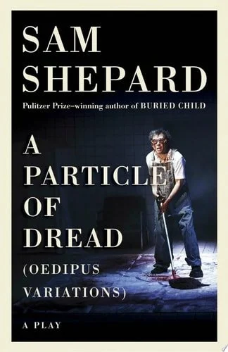 Book cover: A Particle of Dread by Sam Shepard