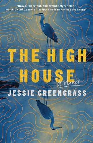 Book cover: The High House: A Novel by Jessie Greengrass