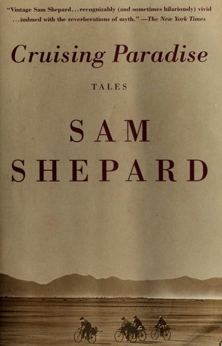 Book cover: Cruising Paradise: Tales by Sam Shepard