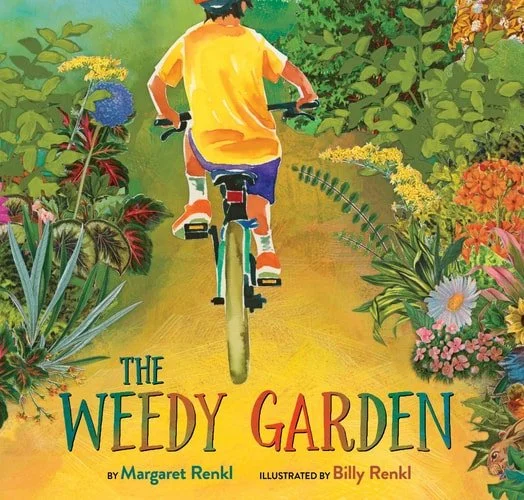 Book cover: The Weedy Garden A Happy Habitat for Wild Friends by Margaret Renkl