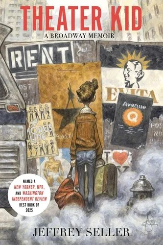 Book cover: Theater Kid - A Broadway Memoir by Jeffrey Seller
