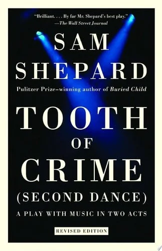 Book cover: Tooth of Crime: Second Dance by Sam Shepard