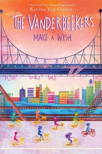 Book cover: The Vanderbeekers Make a Wish (The Vanderbeekers, 5) by Karina Yan Glaser
