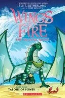Book cover: Talons of Power: a Graphic Novel (Wings of Fire Graphic Novel #9) by Tui T. Sutherland