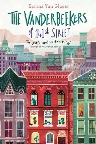 Book cover: The Vanderbeekers of 141st Street (The Vanderbeekers, 1) by Karina Yan Glaser