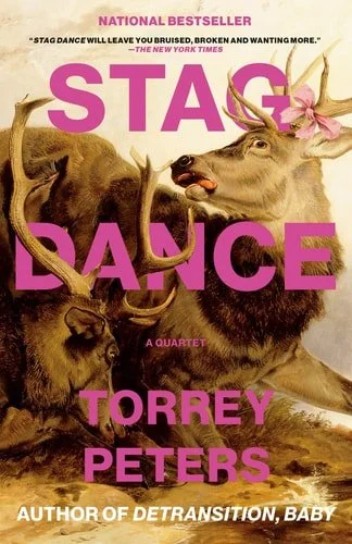 Book cover: Stag Dance A Quartet by Torrey Peters