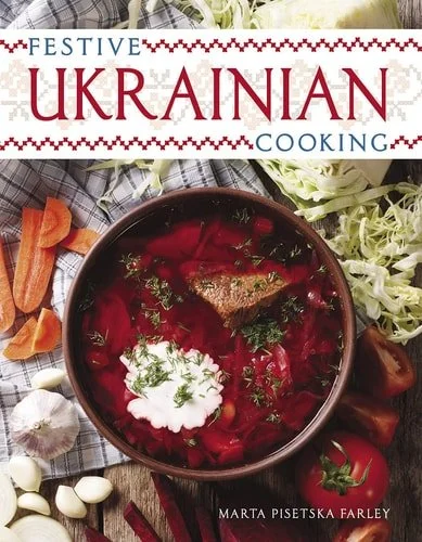Book cover: Festive Ukrainian Cooking by Marta Pisetska Farley