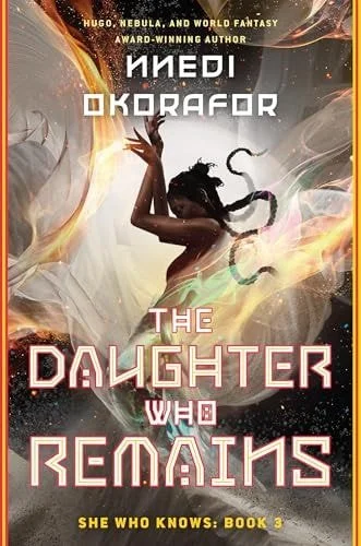 Book cover: The Daughter Who Remains by Nnedi Okorafor