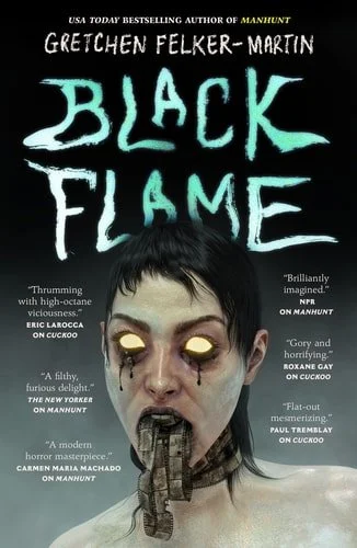 Book cover: Black Flame by Gretchen Felker-Martin