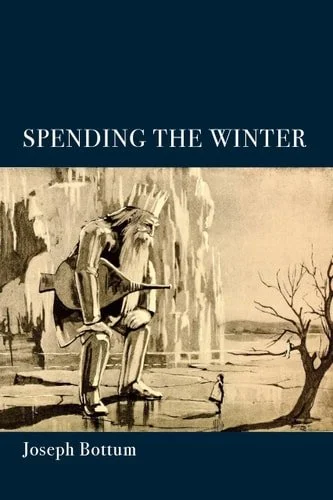 Book cover: Spending the Winter A Poetry Collection by Joseph Bottum