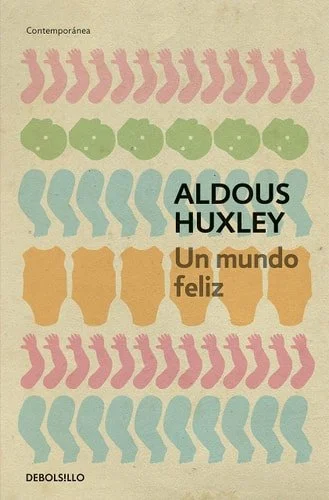 Book cover: Un mundo feliz / Brave New World by Aldous Huxley