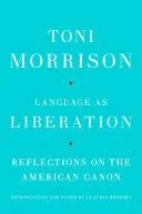 Book cover: Language as Liberation Reflections on the American Canon by Toni Morrison