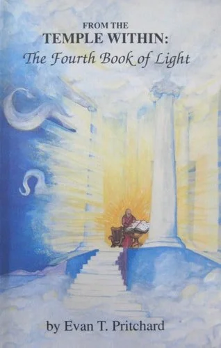 Book cover: From the Temple Within The Fourth Book of Light by Evan T. Pritchard