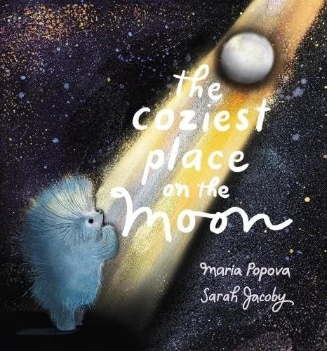 Book cover: The Coziest Place on the Moon by Maria Popova