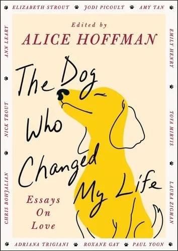 Book cover: The Best Dog in the World Essays on Love by Alice Hoffman