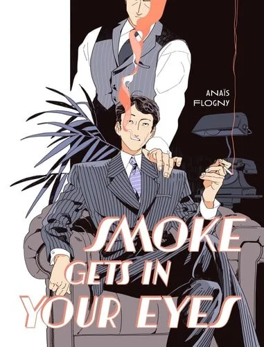 Book cover: Smoke Gets in Your Eyes by Anaïs Flogny