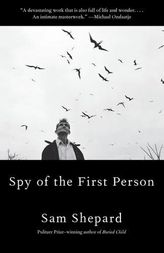 Book cover: Spy of the First Person by Sam Shepard