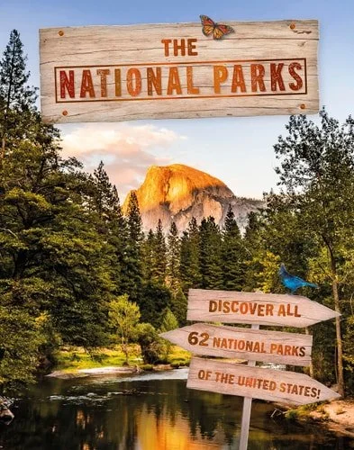 Book cover: The National Parks Discover all 62 National Parks of the United States! by DK