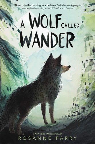 Book cover: A Wolf Called Wander (A Voice of the Wilderness Novel) by Rosanne Parry