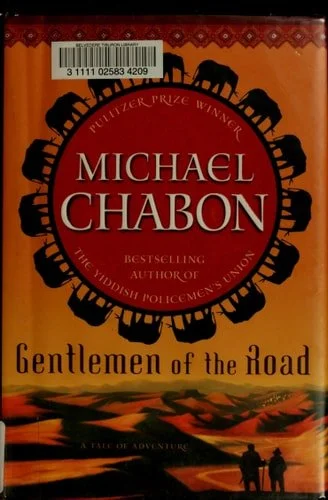 Book cover: Gentlemen of the Road: A Tale of Adventure by Michael Chabon