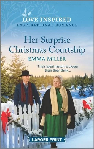 Book cover: Her Surprise Christmas Courtship A Holiday Romance Novel by Emma Miller