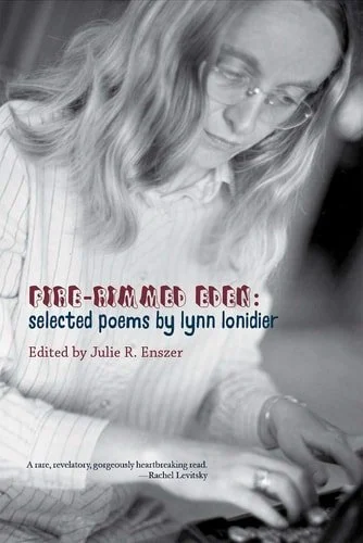 Book cover: Fire-rimmed Eden Selected Poems by Lynn Lonidier