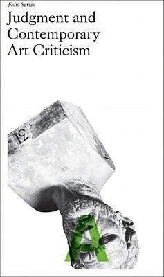 Book cover: Judgment and Contemporary Art Criticism by Jeff Khonsary; Melanie O'Brian