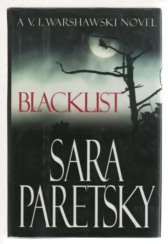 Book cover: Blacklist A V.I. Warshawski Novel by Sara Paretsky