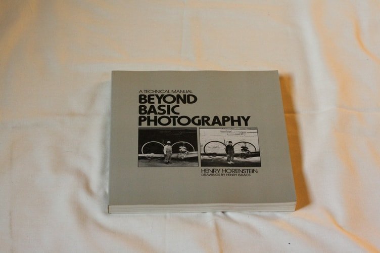 Book cover: Beyond Basic Photography: A Technical Manual by Henry Horenstein