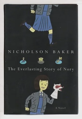 Book cover: The Everlasting Story of Nory: A Novel by Nicholson Baker
