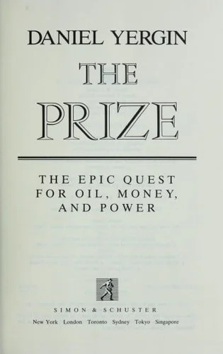 Book cover: The Prize: The Epic Quest for Oil, Money and Power by Daniel Yergin